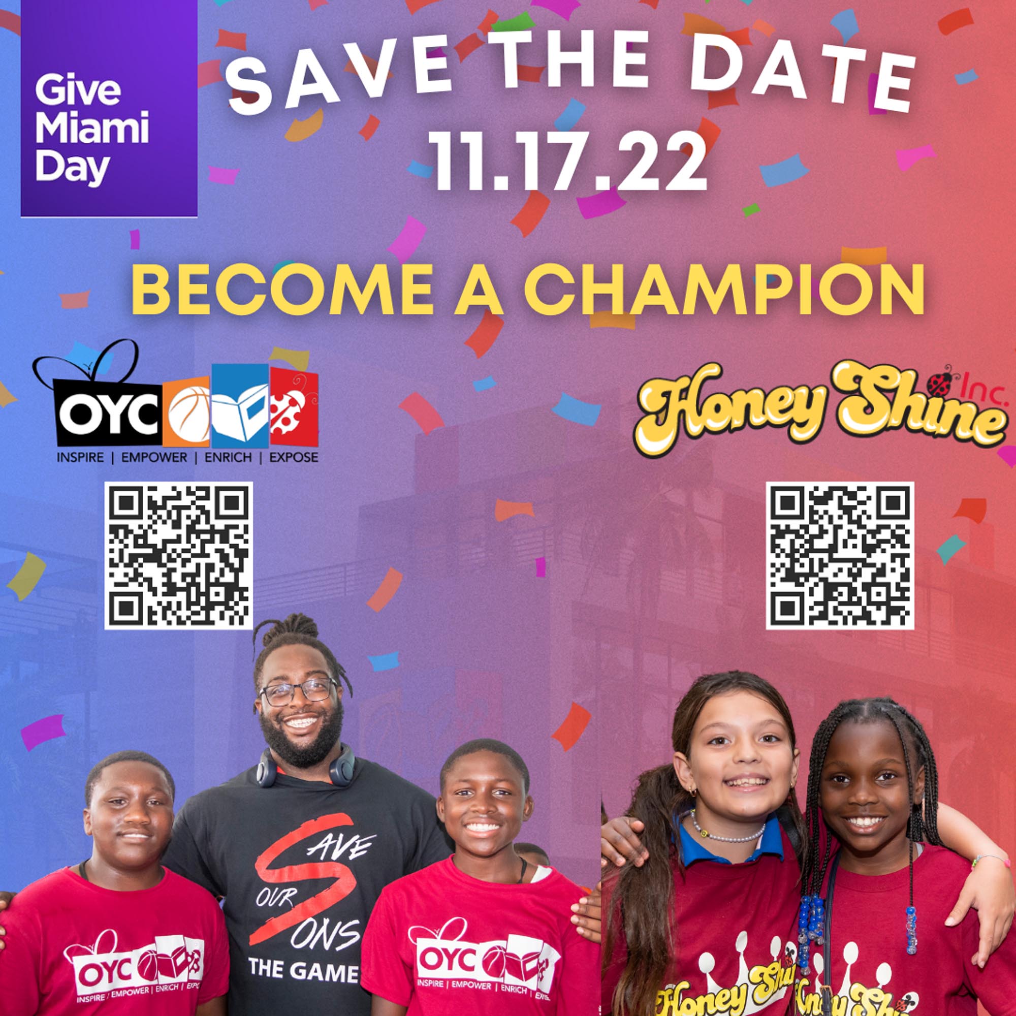 Save the date, 11-17-22. Give Miami Day. Become a Champion for OYC or Honey Shine