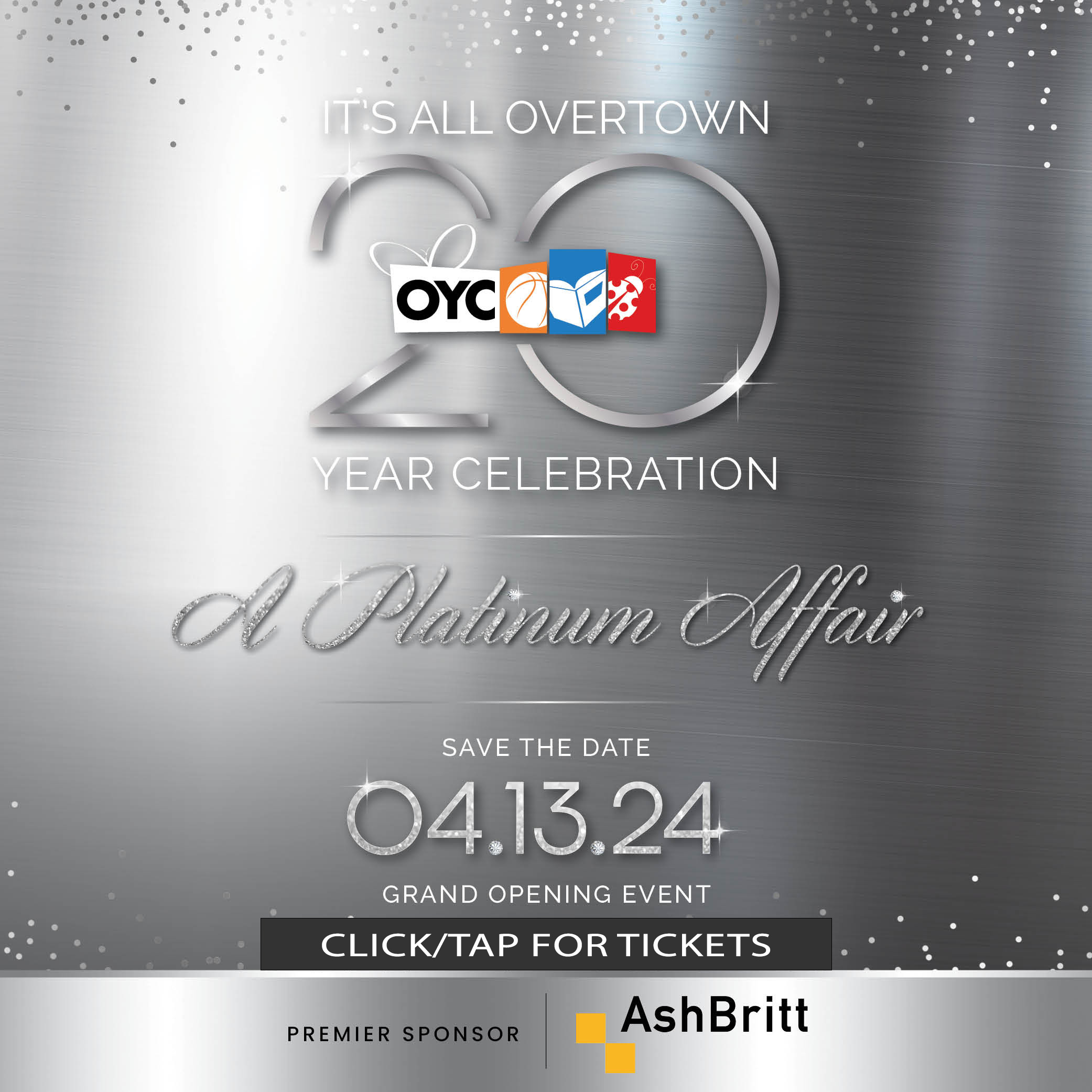 OYC Grand Opening April 13, 2024. A Platinum Affair. Click or tap for more info and tickets