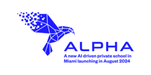 Alpha. A new AI driven private school in Miami launching August 2024